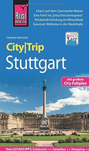 Kalmbach, Gabriele Reise Know-How CityTrip Stuttgart: Reiseführer mit Stadtplan und kostenloser Web-App