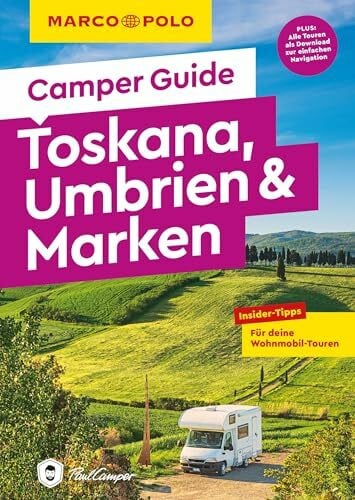 Schnurrer, Elisabeth MARCO POLO Camper Guide Toskana, Umbrien & Marken: Insider-Tipps für deine Wohnmobil-Touren
