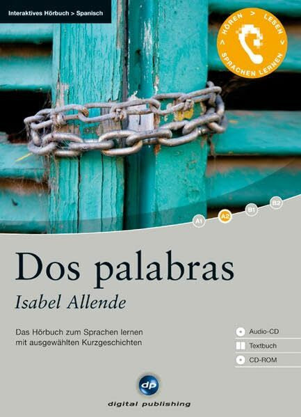 Allende, Isabel Dos palabras: Das Hörbuch zum Spanisch lernen mit ausgewählten Kurzgeschichten (Interaktives Hörbuch)