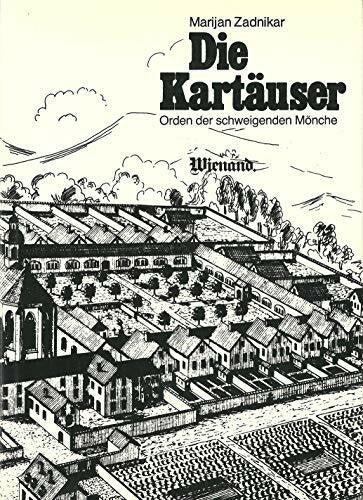 Die Kartäuser. Der Orden der schweigenden Mönche