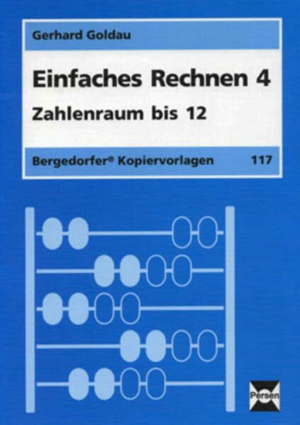 Goldau, Gerhard Einfaches Rechnen 4: Zahlenraum bis 12 (1. bis 3. Klasse)