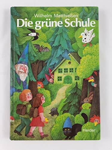 Bedrischka-Bös, Barbara Die grüne Schule: Märchen zum Lesen und Vorlesen