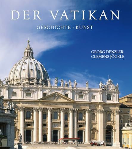 Denzler, Georg Der Vatikan: Geschichte und Kunst
