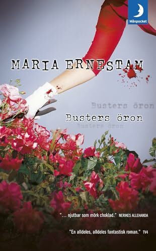 Ernestam, Maria Busters öron