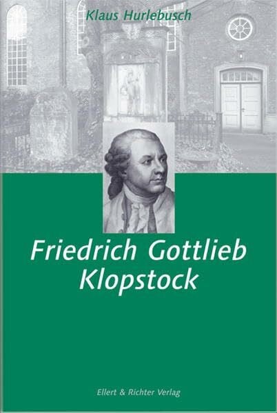 ZEIT-Stiftung Ebelin und Gerd Bucerius Friedrich Gottlieb Klopstock: Vorw. v. Helmut Schmidt