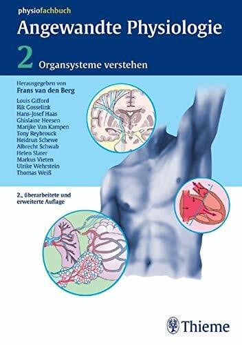 van den Berg, Frans Angewandte Physiologie: Band 2: Organsysteme verstehen und beeinflussen (Physiofachbuch)