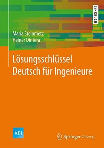 Dintera, Heiner Lösungsschlüssel Deutsch für Ingenieure (VDI-Buch)