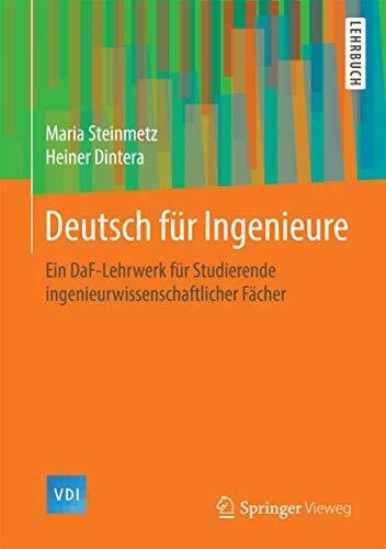 Dintera, Heiner Deutsch für Ingenieure: Ein DaF-Lehrwerk für Studierende ingenieurwissenschaftlicher Fächer (VDI-Buch)