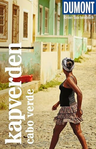 Lipps, Susanne DUMONT Reise-Taschenbuch Reiseführer Kapverden. Cabo Verde: Reiseführer plus Reisekarte. Mit individuellen Autorentipps und vielen Touren.