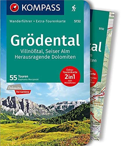 Moczynski, Raphaela KOMPASS Wanderführer Grödental, Villnößtal, Seiser Alm, Herausragende Dolomiten, 55 Touren: mit Extra-Tourenkarte Maßstab 1:35.000, GPX-Daten zum Download