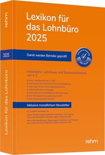 Schönfeld, Wolfgang Lexikon für das Lohnbüro 2025: Arbeitslohn, Lohnsteuer und Sozialversicherung von A-Z