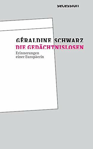 Ruzicska, Christian Die Gedächtnislosen: Erinnerungen einer Europäerin