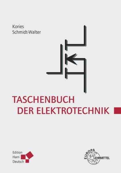 Kories, Ralf Rüdiger Taschenbuch der Elektrotechnik: Grundlagen und Elektronik