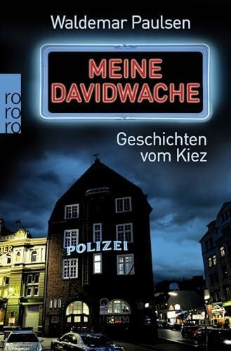 Paulsen, Waldemar Meine Davidwache: Geschichten vom Kiez