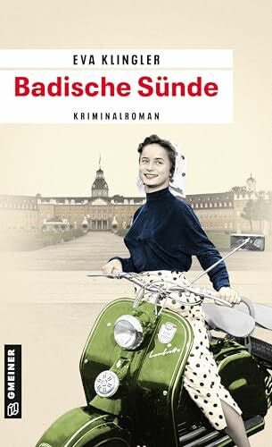 Klingler, Eva Badische Sünde: Kriminalroman (Kriminalromane im GMEINER-Verlag) (Ex-Kriminalbeamtin Viktoria Herrmann)