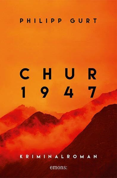 Gurt, Philipp Chur 1947 (orange): Kriminalroman