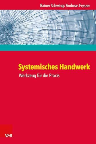Andreas Fryszer Systemisches Handwerk. Werkzeug für die Praxis