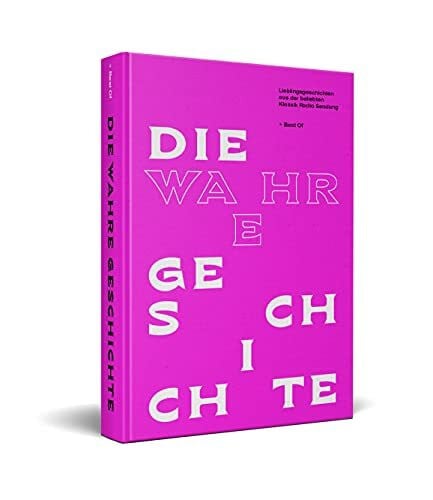 Regina Conradt DIE WAHRE GESCHICHTE BEST OF - Lieblingsgeschichten aus der beliebten Klassik Radio Sendung