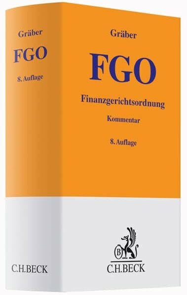 Levedag, Christian Finanzgerichtsordnung: mit Nebengesetzen (Gelbe Erläuterungsbücher)
