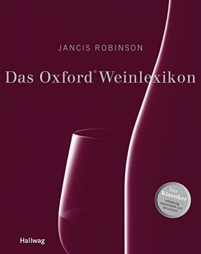 Robinson, Jancis Das Oxford Weinlexikon: Der Klassiker