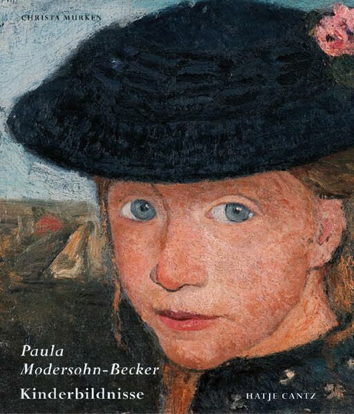 Christa Murken Paula Modersohn-Becker. Kinderbildnisse