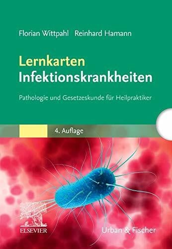 Hamann, Reinhard Lernkarten Infektionskrankheiten: Pathologie und Gesetzeskunde für Heilpraktiker