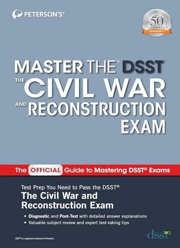 Peterson's Master the DSST The Civil War and Reconstruction Exam