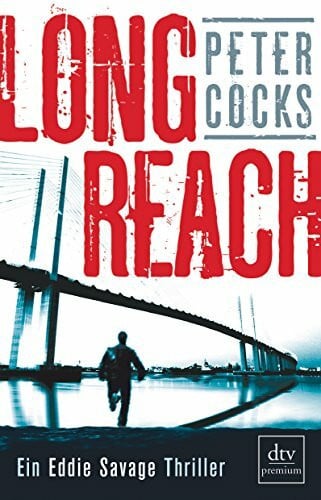 Frey, Nina Long Reach: Ein Eddie Savage Thriller (Die Eddie-Savage-Reihe, Band 1)