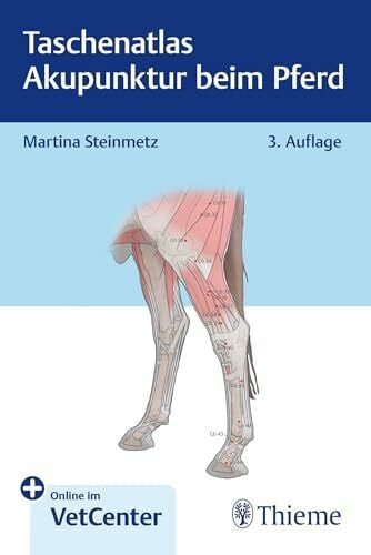 Steinmetz, Martina Taschenatlas Akupunktur beim Pferd