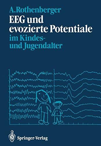Hoyer, Siegfried EEG und evozierte Potentiale im Kindes- und Jugendalter