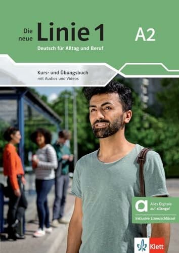Rusch, Paul Die neue Linie 1 A2 - Hybride Ausgabe allango: Deutsch für Alltag und Beruf. Kurs- und Übungsbuch mit Audios und Videos inklusive Lizenzschlüssel ... neue Linie 1: Deutsch für Alltag und Beruf)
