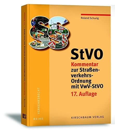 Schurig, Roland StVO Kommentar zur Straßenverkehrs-Ordnung mit VwV-StVO