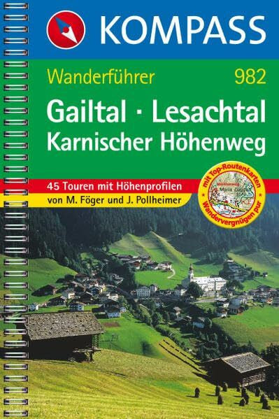 Pollheimer, Jürgen Gailtal - Lesachtal - Karnischer Höhenweg: Wanderführer mit Top-Routenkarten und Höhenprofilen (KOMPASS Wanderführer, Band 982)