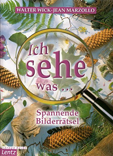 Spannende Bilderrätsel: Ich sehe was ...