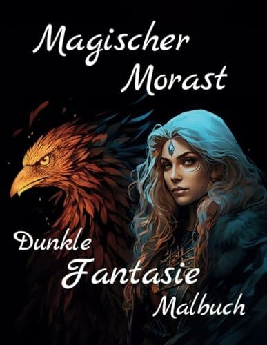 books, Wilmas Magischer Morast: Dunkle Fantasie Malbuch für Erwachsene – 54 Motive entführen dich in eine Welt voller Mythen und Sagen