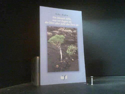 Hahn, Udo Ein Mensch sieht, was vor Augen ist; der Herr aber sieht das Herz an