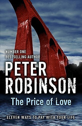Robinson, Peter The Price of Love: Eleven Ways to Pay with Your Life