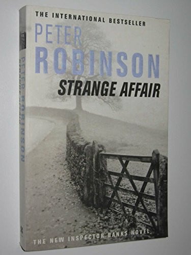 Robinson, Peter Strange Affair: The 15th novel in the number one bestselling Inspector Alan Banks crime series (The Inspector Banks series, 15)