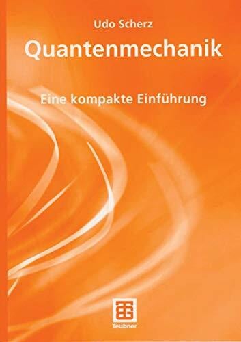 Pak, Namik K. Quantenmechanik: Eine kompakte Einführung (Teubner Studienbücher Physik) (German Edition)
