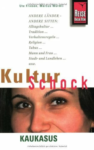 Würmli, Marcus KulturSchock Kaukasus (Reise Know-How Kulturschock)