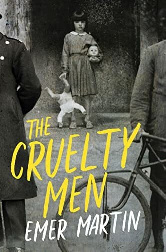 Martin, Emer The Cruelty Men