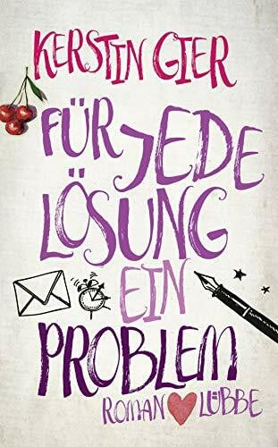 Gier, Kerstin Für jede Lösung ein Problem: Roman