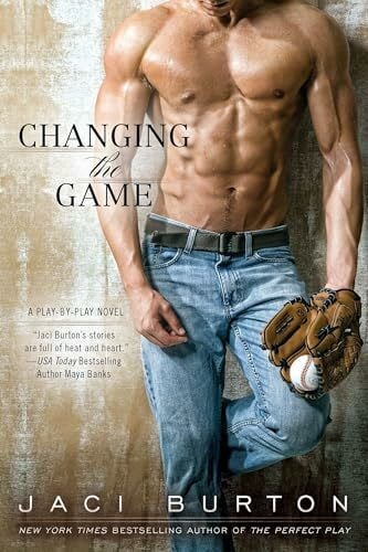 Burton, Jaci Changing the Game (A Play-by-Play Novel, Band 2)