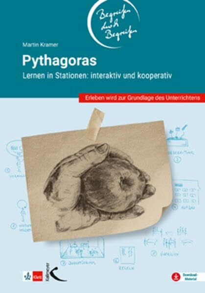 Martin, Kramer Pythagoras – Begreifen durch Begreifen: Lernen an Stationen: interaktiv und kooperativ