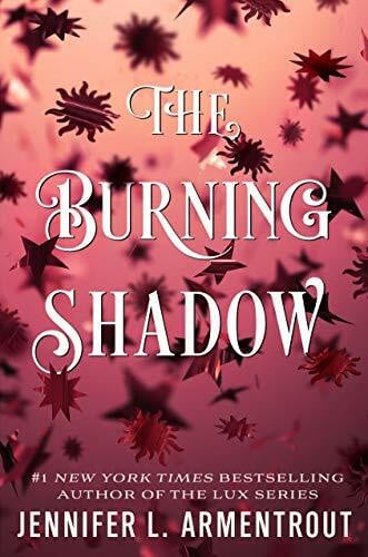 Armentrout, Jennifer L. The Burning Shadow