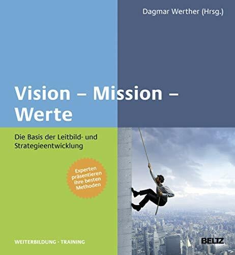 Roos, Nike Vision – Mission – Werte: Die Basis der Leitbild- und Strategieentwicklung (Beltz Weiterbildung: Fachbuch)