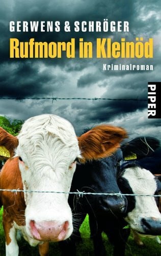 Schröger, Herbert Rufmord in Kleinöd: Kriminalroman (Kleinöd-Krimis, Band 4)