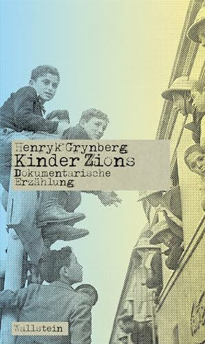 Czerwiakowski Kinder Zions: Dokumentarische Erzählung (Bibliothek der polnischen Holocaustliteratur)