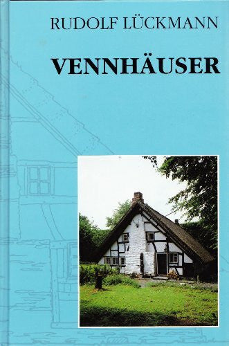 Lückmann, Rudolf Vennhäuser (Beiträge zur Heimatpflege im Rheinland)