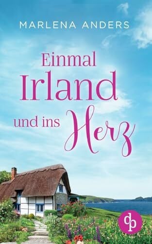 Anders, Marlena Einmal Irland und ins Herz